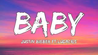 Justin Bieber - Baby (Lyrics) ft. Ludacris