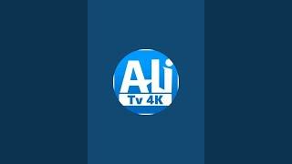 Ali tv4k is live!