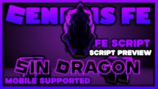 ROBLOX FE SIN DRAGON SCRIPT LEAK PREVIEW | MOBILE SUPPORTED | FLING | R6 & R15 | FREE | GENESIS FE