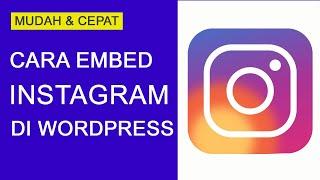 Cara Embed Instagram di Website Wordpress