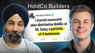 Ranjit Chahal - From fixing fridges to starting a wildly successful wine distribution HoldCo at 40