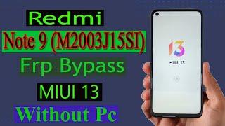 Redmi Note 9 MIUI 13 Frp Bypass Without Pc ! MIUI 13 Gmail Account Remove 2023 .