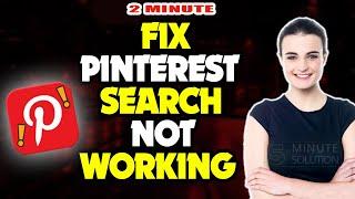 Fix pinterest search not working on Apps 2024