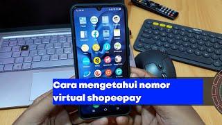 Cara melihat virtual account shopeepay