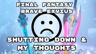 FFBE Shutting Down & My Thoughts