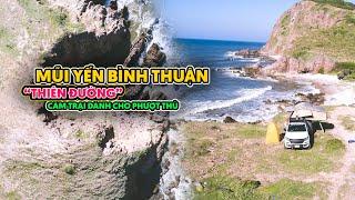 Mũi Yến Bình Thuận - Thiên đường cắm trại dành cho phượt thủ | Hành Trình Xuyên Việt 2023