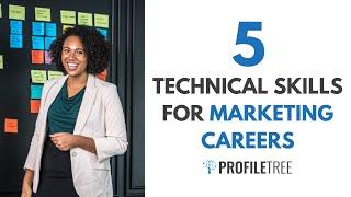 5 Technical Skills Needed for Marketing Careers