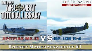 Energy Maneuverability #1 - Spitfire MkIX vs Bf 109 K-4