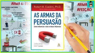 AS ARMAS DA PERSUASÃO | Robert Cialdini | Resumo Animado do Livro