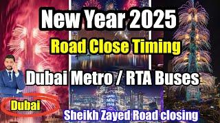 Dubai New Year's Eve 2025 |Burj Khalifa Fireworks, Metro Timings, Road Closures & Free Parking Guide