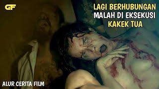 LAGI ASIK BERCOCOK TANAM PASANGAN PENGANTIN INI MALAH DI HABISI SAMA KAKEK TUA|| Alur Cerita Film