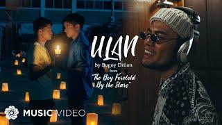 Ulan - Bugoy Drilon (Music Video) | From "The Boy Foretold By the Stars