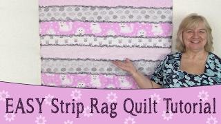 EASY Strip Rag Quilt Tutorial