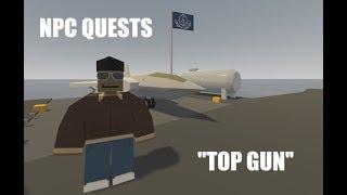 Unturned NPC Quests: "Top Gun"