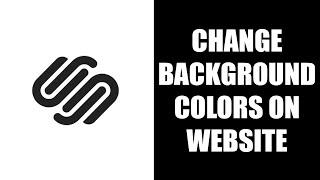 How to Change Background Colors Squarespace!