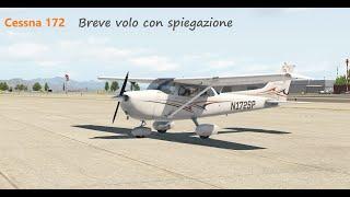 C172 breve volo con spiegazione in Italiano