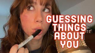 ASMR | Trying to Guess Everything Right About You W/ Spoolie & Pen Nibbling