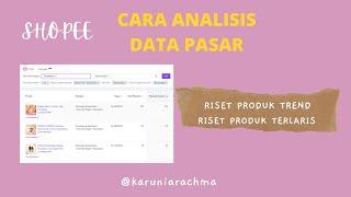 Cara Riset Produk Terlaris dan Produk Trend di Shopee (TIPS BISNIS)