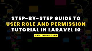 Laravel 10 Tutorial: Step-by-Step Guide to User Role and Permission