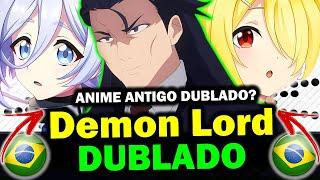 ANIME ANTIGO DUBLADO NA CRUNCHYROLL Demon Lord Retry DUBLADO