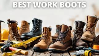 Best Work Boots 2025 - (Watch Before You Purchase)