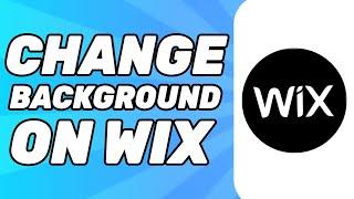 How to Change Background on Wix Website (Full Guide)