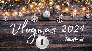 Day 1 | Vlogmas 2021