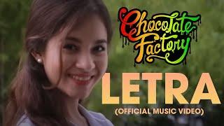 Chocolate Factory - LETRA (Official Music Video)