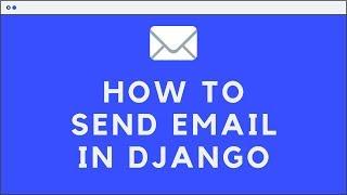  How to Send Email using Django