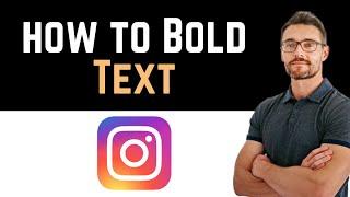  How To Bold Text on Instagram Bio? (Full Guide)