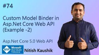 Custom Model Binder in Asp.Net Core Web API (Example -2) | ASP.NET Core 5.0 Web API Tutorial