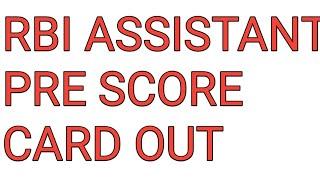 RBI Assistant Pre Score Card Out