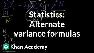 Statistics: Alternate variance formulas | Probability and Statistics | Khan Academy