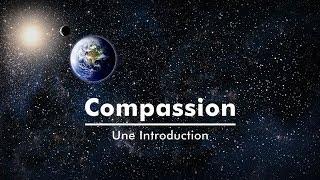 Introduction à la compassion.