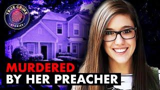 Murdered By Her Church Pastor | Lauren Phelps | True Crime Documentary