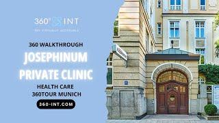 Josephinum Private Clinic Munich Virtual Walkthrough 360tour   3D Tour München by 360INT