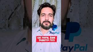 UAE PayPal to Bank Transfer Fee Pakistan Transfer Kese Karen