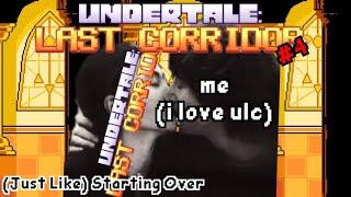 Undertale: Last Corridor #4 - (Just Like) Starting Over // PapsCharles