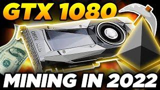 GTX 1080 Mining in 2022