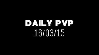 16/03/15 - Daily PVP - L2 Classic - Gran Kain