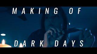 Making Of "DARK DAYS" Directed by Kevin Waczek | The Filmmakers Blog