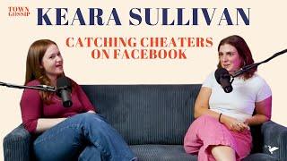 Catching Cheaters on Facebook ft. Keara Sullivan