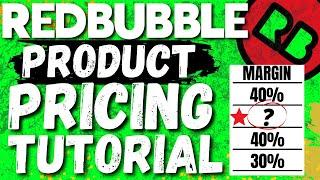 Redbubble Product Pricing Tutorial 2022