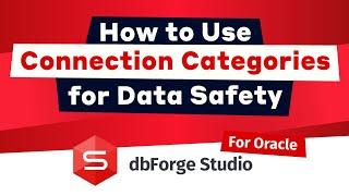 How to use connection categories in dbForge Studio for Oracle