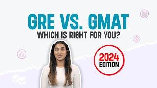 GRE vs. GMAT: Which is Right For You? [2024 Edition]