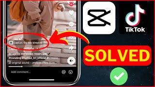CapCut Template Not Showing In TikTok I How To Fix CapCut Template Not Showing In TikTok