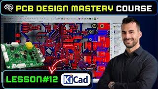 Lesson #12 - PCB Layout Fundamentals - PCB Design Mastery Course