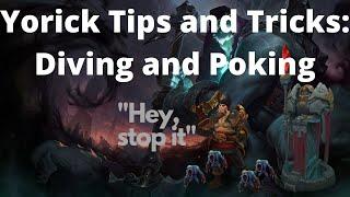 Yorick Tips and Tricks: Poking and Diving Under Tower