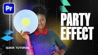 How to Add PARTY EFFECT to Your VIDEOS in Premiere Pro