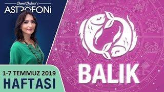 BALIK Burcu 1-7 Temmuz 2019 HAFTALIK Burç Yorumları, Astrolog DEMET BALTACI